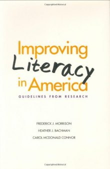 Improving Literacy in America: Guidelines from Research (Current Perspectives in Psychology)