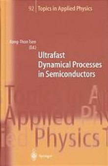 Ultrafast dynamical processes in semiconductors
