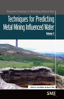 Management Technologies for Metal Mining Influenced Water: Techniques for Predicting Metal Mining Influenced Water