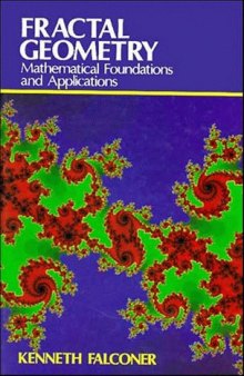 Fractal geometry, foundations and applications