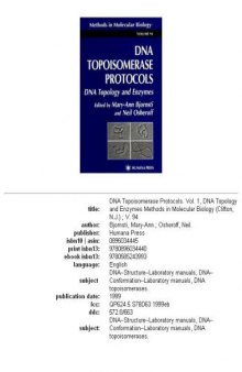 DNA Topoisomerase Protocols Volume 1:  DNA  Topology and Enzymes (Methods in Molecular Biology Vol 94)