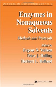 Enzymes in Nonaqueous Solvents: Methods and Protocols (Methods in Biotechnology)
