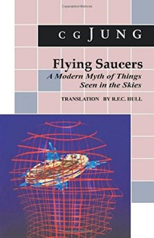 Flying Sausers: A Modern Myth of Things Seen in the Skyies