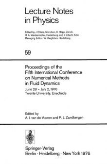 Numerical methods in fluid dynamics : proceedings of the fifth international conference June 28-July 2, 1976, Twente University, Enschede