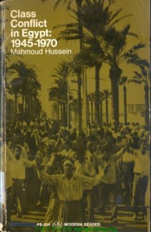 Class Conflict in Egypt: 1945-1970  