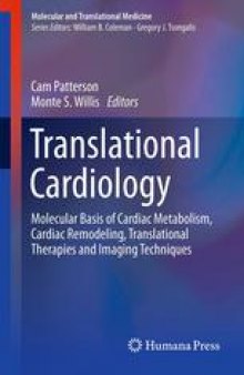 Translational Cardiology: Molecular Basis of Cardiac Metabolism, Cardiac Remodeling, Translational Therapies and Imaging Techniques