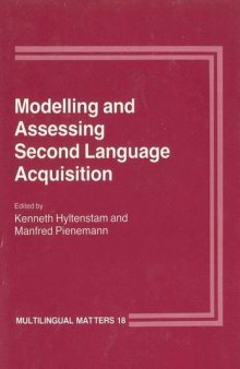 Modelling and Assessing Second Language Acquisition (Multilingual Matters No.18)