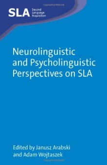 Neurolinguistic and psycholinguistic perspectives on SLA