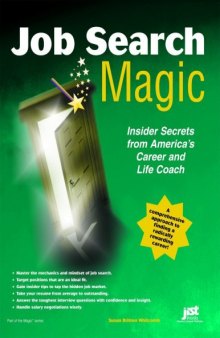 Job Search Magic: Insider Secrets from America's Career And Life Coach