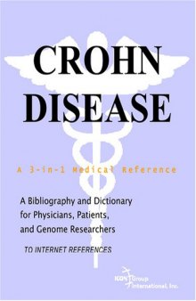 Crohn Disease - A Bibliography and Dictionary for Physicians, Patients, and Genome Researchers