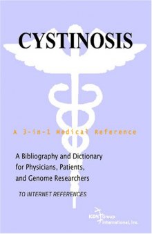 Cystinosis - A Bibliography and Dictionary for Physicians, Patients, and Genome Researchers
