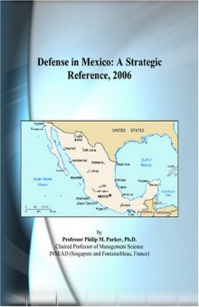 Defense in Mexico: A Strategic Reference, 2006