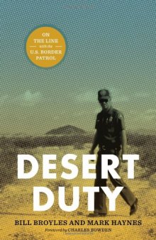 Desert Duty: On the Line with the U.S. Border Patrol  