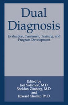 Dual Diagnosis: Evaluation, Treatment, Training, and Program Development