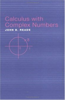 Calculus with Complex Numbers, 1st Edition