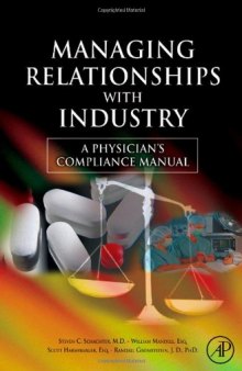 Managing Relationships with Industry: A Physician's Compliance Manual