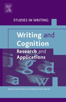Writing and Cognition, Volume 4 : Research and Applications.