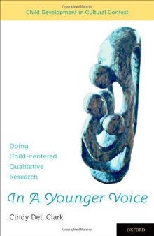 In A Younger Voice: Doing Child-Centered Qualitative Research