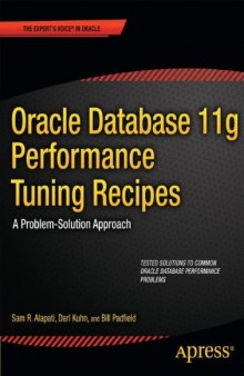 Oracle Database 11g Performance Tuning Recipes: A Problem-Solution Approach  