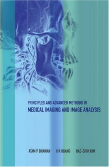 Principles and advanced methods in medical imaging and image analysis