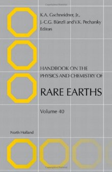 Handbook on the Physics and Chemistry of Rare Earths, Volume 40