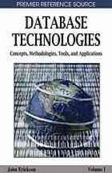 Database technologies : concepts, methodologies, tools, and applications