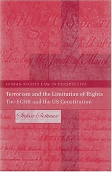 Terrorism and the Limitation of Rights: The ECHR and the US Constitution 