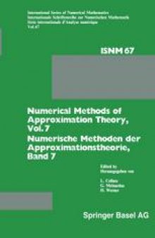 Numerical Methods of Approximation Theory, Vol. 7 / Numerische Methoden der Approximationstheorie, Band 7: Workshop on Numerical Methods of Approximation Theory Oberwolfach, March 20–26, 1983 / Tagung über Numerische Methoden der Approximationstheorie Oberwolfach, 20.–26. März 1983