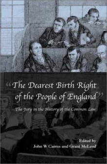The Dearest Birth Right of the People of England: The Jury in the History of the Common Law
