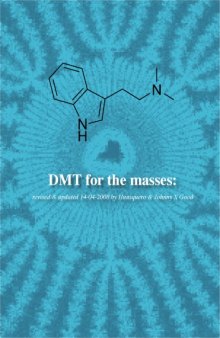DMT for the Masses - Manufacturing DMT