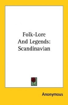 Folk-Lore And Legends: Scandinavian