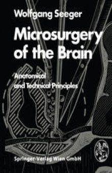 Microsurgery of the Brain: Anatomical and Technical Principles