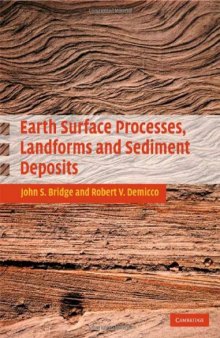 Earth surface processes, landforms and sediment deposits  
