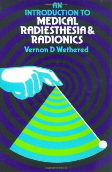 An Introduction to Medical Radiesthesia & Radionics