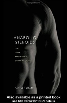 Anabolic steroids: and other performance-enhancing drugs