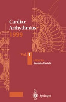 Cardiac Arrhythmias 1999: Vol.1. Proceedings of the 6th International Workshop on Cardiac Arrhythmias (Venice, 5–8 October 1999)