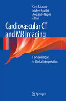 Cardiovascular CT and MR Imaging: From Technique to Clinical Interpretation