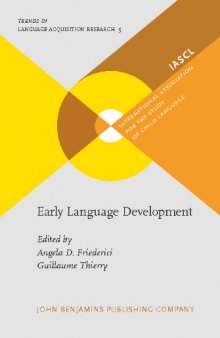 Early Language Development: Bridging brain and behaviour (Trends in Language Acquisition Research)
