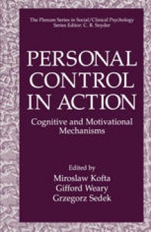 Personal Control in Action: Cognitive and Motivational Mechanisms