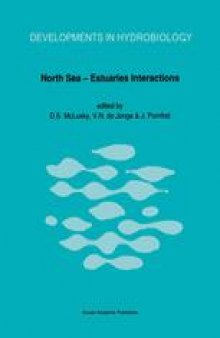 North Sea—Estuaries Interactions: Proceedings of the 18th EBSA Symposium held in Newcastle upon Tyne, U.K., 29th August to 2nd September, 1988