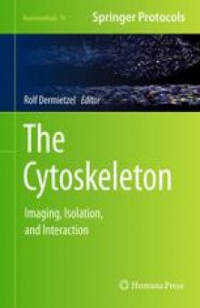 The Cytoskeleton: Imaging, Isolation, and Interaction