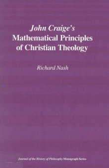 John Craige's Mathematical Principles of Christian Theology (Journal of the History of Philosphy)