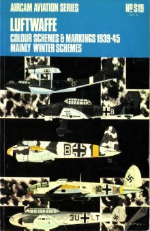 Luftwaffe Colour Schemes and Markings, 1939-45: v. 3