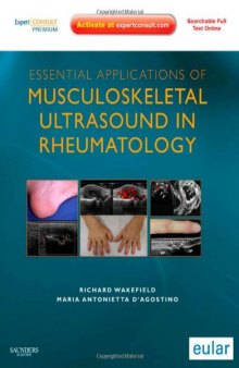 Essential Applications of Musculoskeletal Ultrasound in Rheumatology: Expert Consult Premium Edition: Enhanced Online Features and Print, 1e