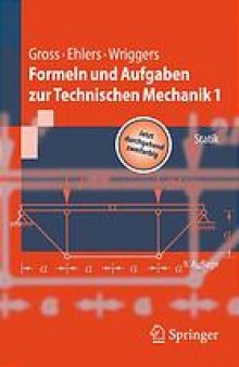 Formeln und Aufgaben zur Technischen Mechanik 1: Statik