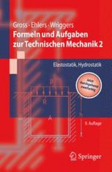 Formeln und Aufgaben zur Technischen Mechanik 2: Elastostatik, Hydrostatik