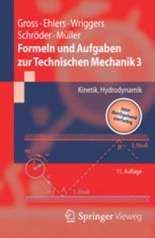 Formeln und Aufgaben zur Technischen Mechanik 3: Kinetik, Hydrodynamik
