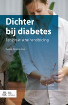 Dichter bij diabetes: Een praktische handleiding