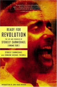 Ready for Revolution: The Life and Struggles of Stokely Carmichael