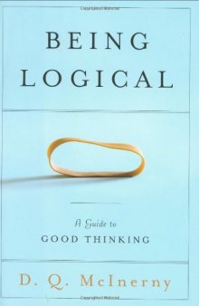 Being Logical: A Guide to Good Thinking